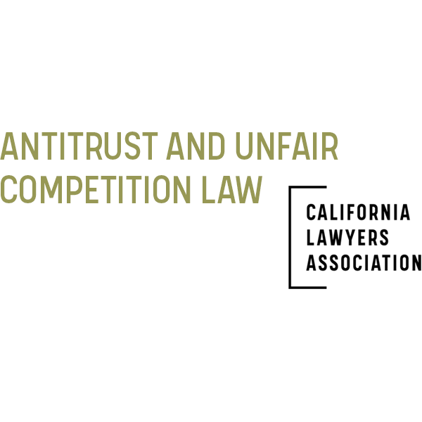 California Lawyers Association, Antitrust, UCL and Privacy Section