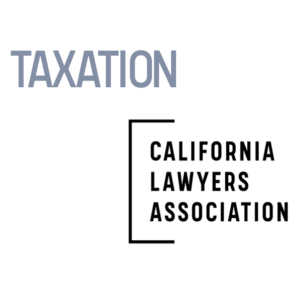 California Lawyers Association, Taxation Section